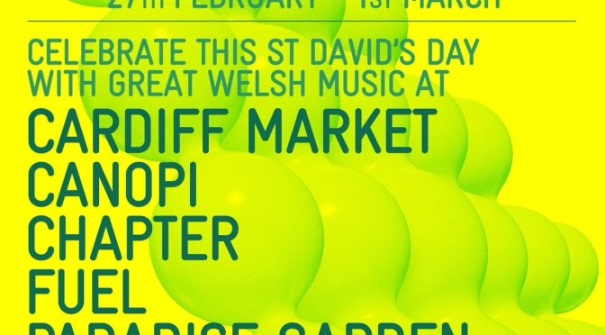 Celebrate St David’s Day this weekend in Cardiff with the Saint David’s Day Sessions